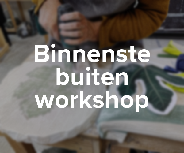 binenste buiten workshop
